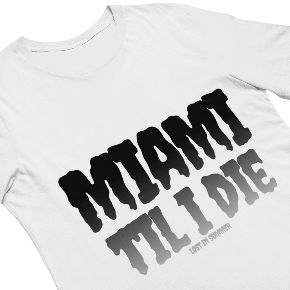 Miami Til I Die Men's T-Shirt
